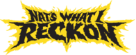 NAT'S WHAT I RECKON